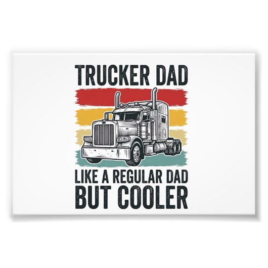 Trucker Dad Like a Regular Dad But Cooler Shirt_1 フォトプリント (正面)