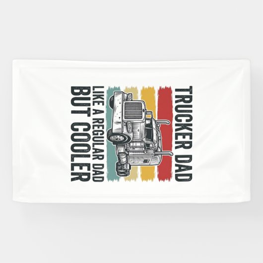 Trucker Dad Like a Regular Dad But Cooler Shirt_1 横断幕 (横)
