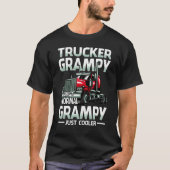Trucker Grampy Like A Normal Grampy Just Cooler Tシャツ (正面)