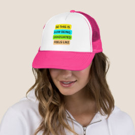 Trucker HatホットピンクSO_THIS_IS_HOW_BEING_GRADUATE キャップ