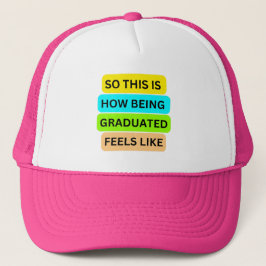 Trucker HatホットピンクSO_THIS_IS_HOW_BEING_GRADUATE キャップ