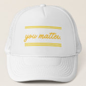 Trucker hat: You Matter キャップ (正面)