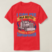 Trucker Pee In A Bottle Superpower Funny Gift Tシャツ (デザイン正面)