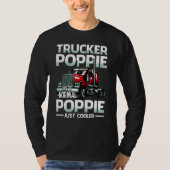 Trucker Poppie Like A Normal Poppie Just Cooler Tシャツ (正面)