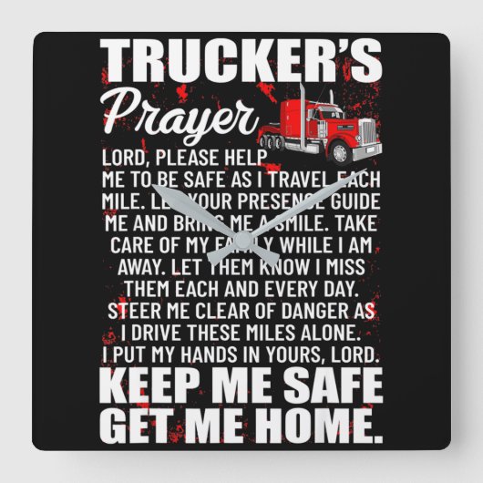 Truckers Prayer Keep Me Safe Get Me Home スクエア壁時計 (正面)