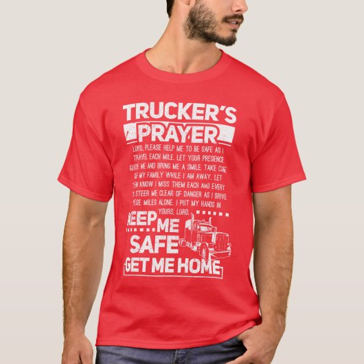Truckers Prayer Keep Me Safe Get Me Homerucker Sma Tシャツ (正面)