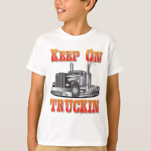 Truckinで保って下さい Tシャツ