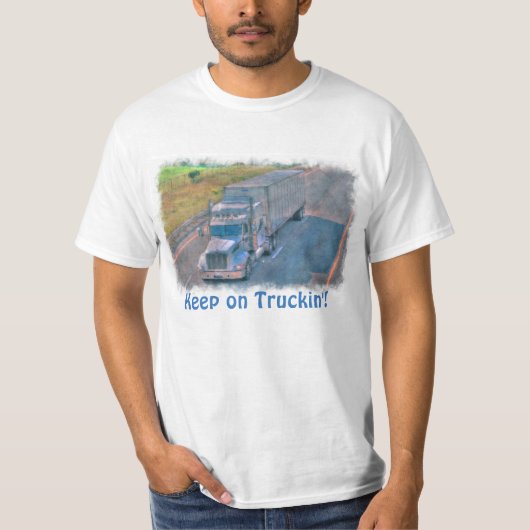 "Truckin'"の貨物トラックの運転手のTシャツで保って下さい Tシャツ (正面)