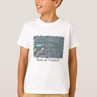 "Truckin'"の雨嵐の大きい装備のトラックで保って下さい Tシャツ