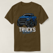 Trucks Rule Truck Love  Tシャツ (デザイン正面)
