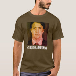 #TrudeauMustGo （トルドーが行かねばならない） Tシャツ