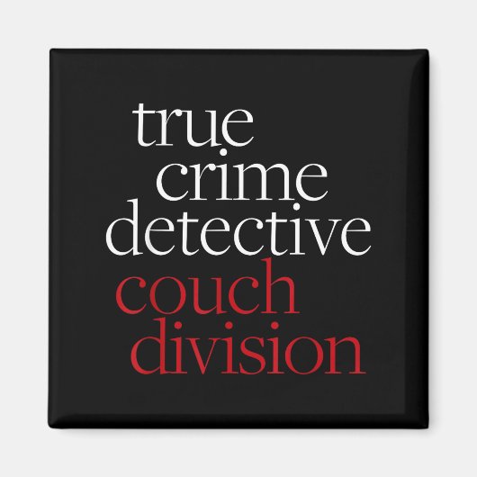 True Crime Detective Couch Di Fun Crime Fan Introv マグネット (正面)