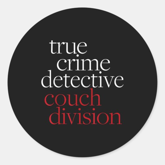 True Crime Detective Couch Di Fun Crime Fan Introv ラウンドシール (正面)