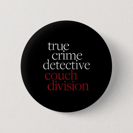 True Crime Detective Couch Di Fun Crime Fan Introv 缶バッジ (正面)