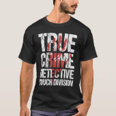 True Crime Detective Couch Division Tシャツ (正面)