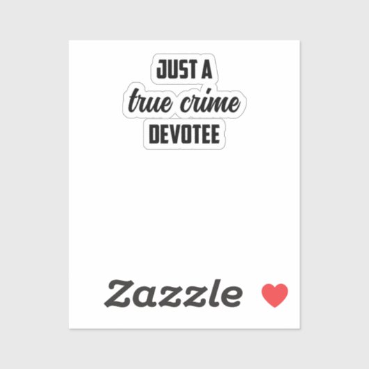 True Crime Devotee: Obsessed Fan's Passion Stateme シール (シート)