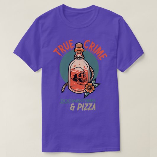 True Crime Documentaries and pizza Tシャツ (デザイン正面)