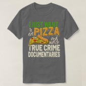 True Crime Documentaries Serial Killer Holler Movi Tシャツ (デザイン正面)