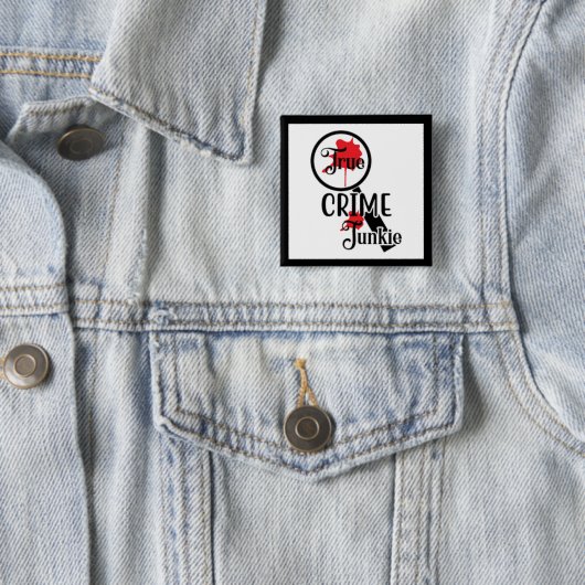 True Crime Junkie Button 缶バッジ (インサイチュ)