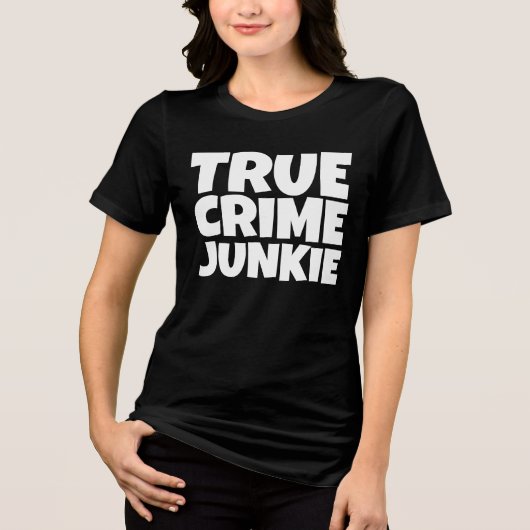 TRUE CRIME JUNKIE Tシャツ (正面)