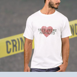 True Crime Podcastの恋人 Tシャツ