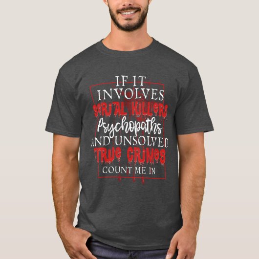 True Crime Podcast シリアルキラー 殺人ショー おもしろグッズ Tシャツ (正面)