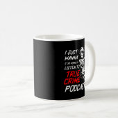 True Crime Podcast Fan Funny Gift コーヒーマグカップ (正面右)