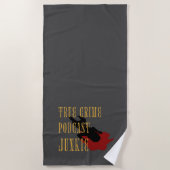 True Crime Podcast Junkie ビーチタオル (正面)