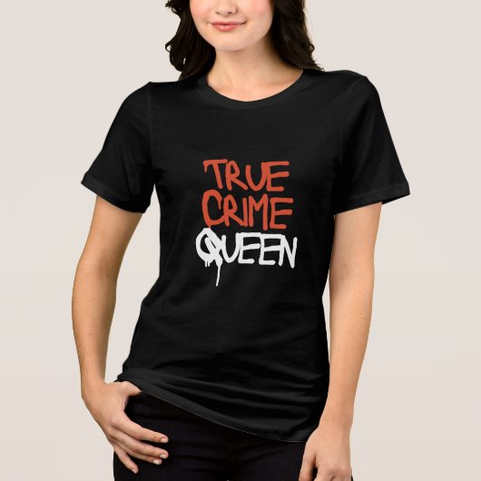 True Crime Queen T トライブレンドＴシャツ (正面)