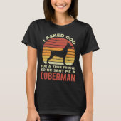 True Friend Funny Doberman Pinscher Tシャツ (正面)