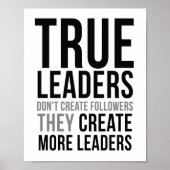 True Leaders Don't Create followers ポスター (正面)