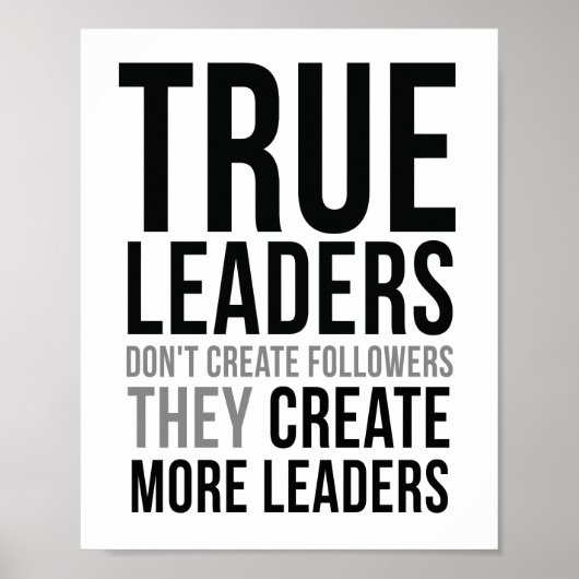 True Leaders Don't Create followers ポスター (正面)