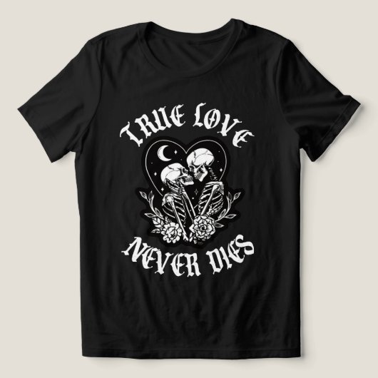 True Love Never Dies トライブレンドＴシャツ (デザイン正面)