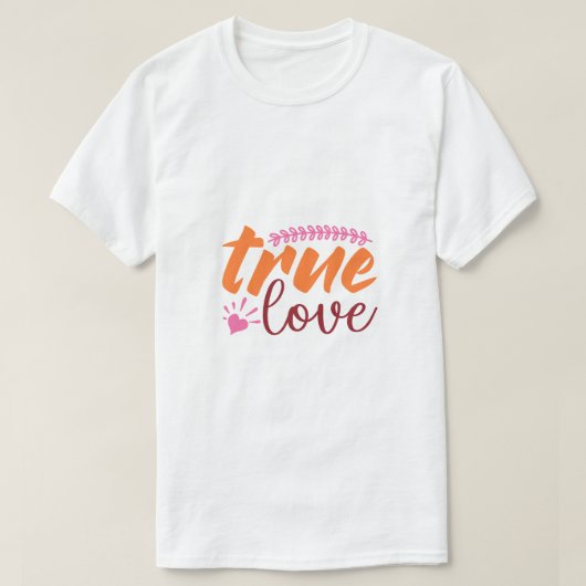 True Love Valentine's Day Tシャツ (デザイン正面)