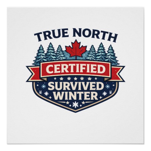 True North Certified Poster – Survived Winter ポスター (正面)