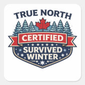 True North Certified — Survived Winter Sticker スクエアシール (正面)