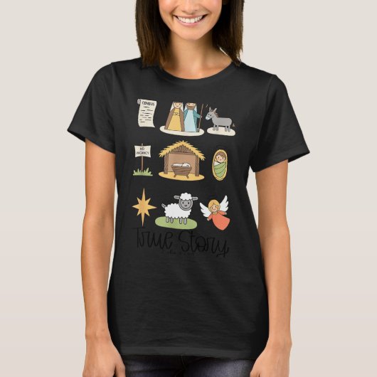 True Story Jesus Nativity Christian Christmas  Tシャツ (正面)