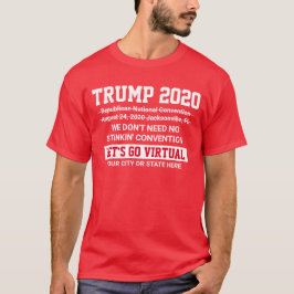 Trump 2020 Covid-19 Problems Virtual Convention（Tr Tシャツ