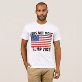 TRUMP 2020 Tシャツ、JOBS NOT MOBS Tシャツ (正面フル)