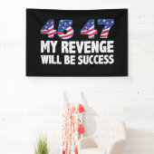 Trump 45-47 My Revenge Will Be Success 横断幕 (インサイチュ)