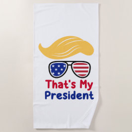 Trump 47 - That's My President ビーチタオル