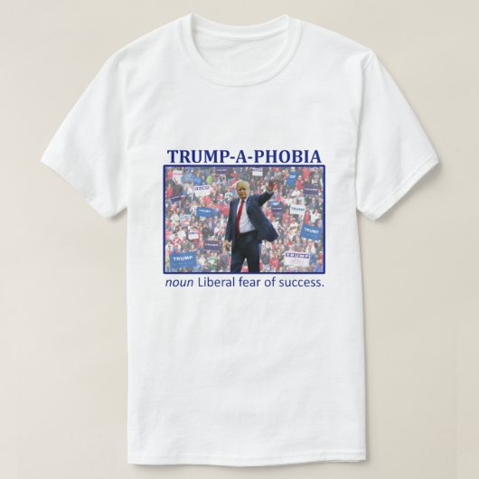 TRUMP-A-PHOBIA Tシャツ (デザイン正面)