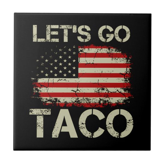 Trump Always Chickens Out Let's Go Taco タイル (正面)