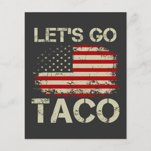 Trump Always Chickens Out Let's Go Taco チラシ (正面)