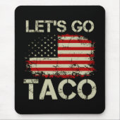 Trump Always Chickens Out Let's Go Taco マウスパッド (正面)