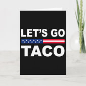 Trump Always Chickens Out Let's Go Taco Funny  カード (正面)