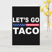 Trump Always Chickens Out Let's Go Taco Funny  カード (黄色い花)