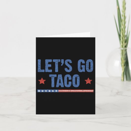 Trump Always Chickens Out Let's Go Taco Funny 6  カード (正面)