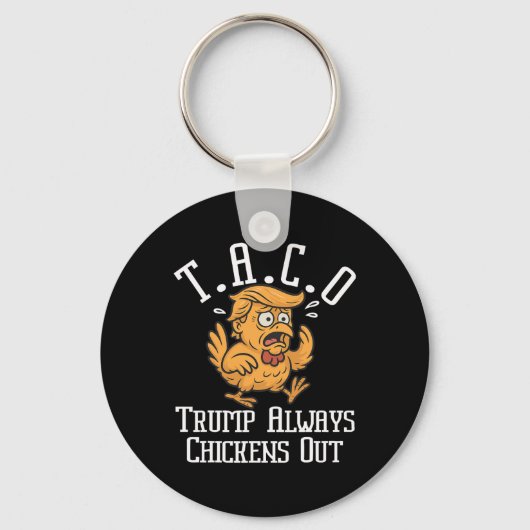 Trump Always Chickens Out Let's Go Taco Funny 8 キーホルダー (正面)