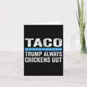 Trump Always Chickens Out Taco Trade Funny Meme  カード (正面)